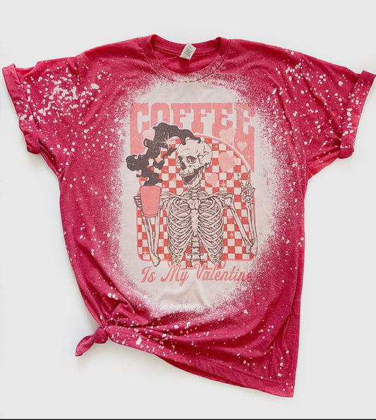 Coffee is my valentines